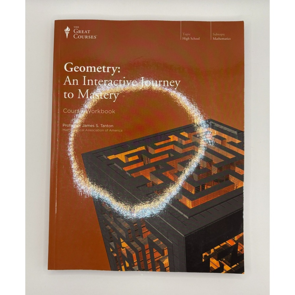 Geometry An Interactive Journey to Mastery James S Tanton Great Courses PaperBk